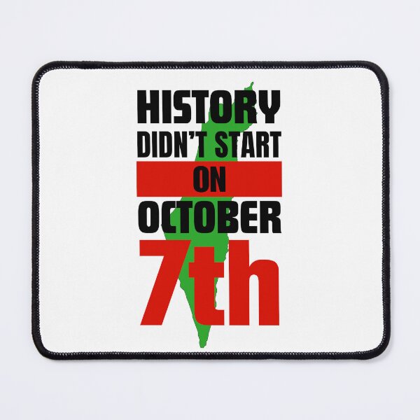 Item preview, History didnt start on October 7th, free Palestine designed and sold by Randa Ranmania.