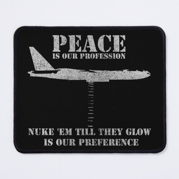 Item preview, B52 Nuclear Bomber Plane Joke Peace is Our Profession designed and sold by MilitaryMart.