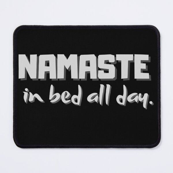 Item preview, Namaste in bed all day designed and sold by Meandmyshop.