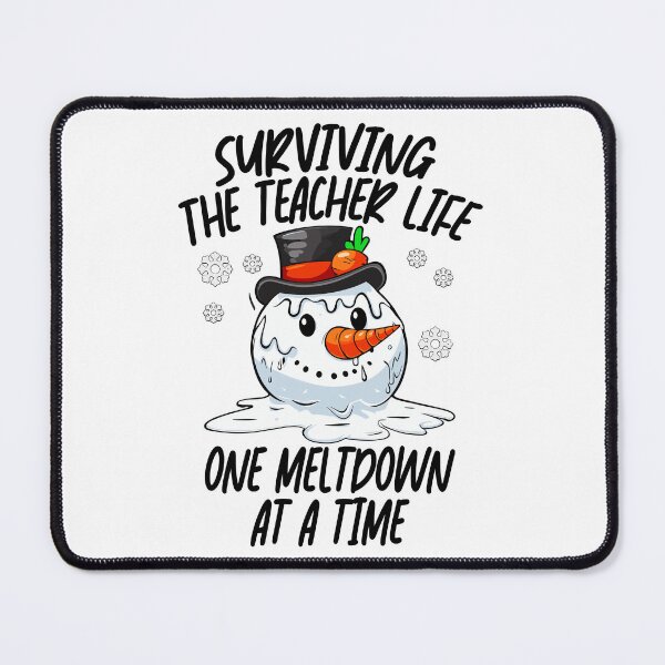 Item preview, Surviving the Teacher Life - Winter Edition: A Melting Snowman’s Journey Through One Meltdown at a Time designed and sold by GFelizNav.