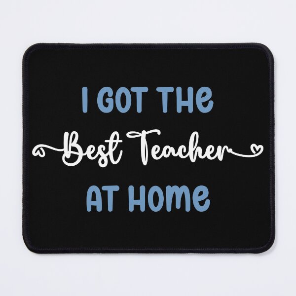 Item preview, I Got The Best Teacher at Home - Teacher in the Family (Light Text) designed and sold by Spiprinto.