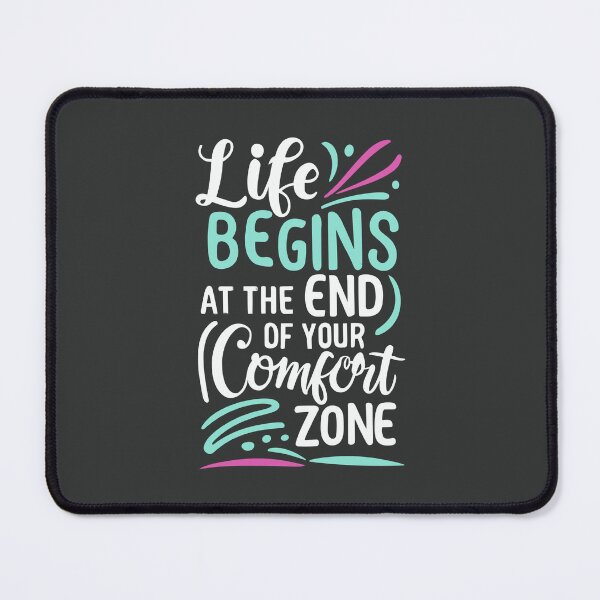 Item preview, Life Begins At The End Of Your Comfort Zone - Inspirational Quote designed and sold by Sketch-Shack.