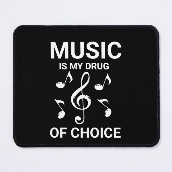 Item preview,  Music is my drug  Of choice," designed and sold by Obinne.