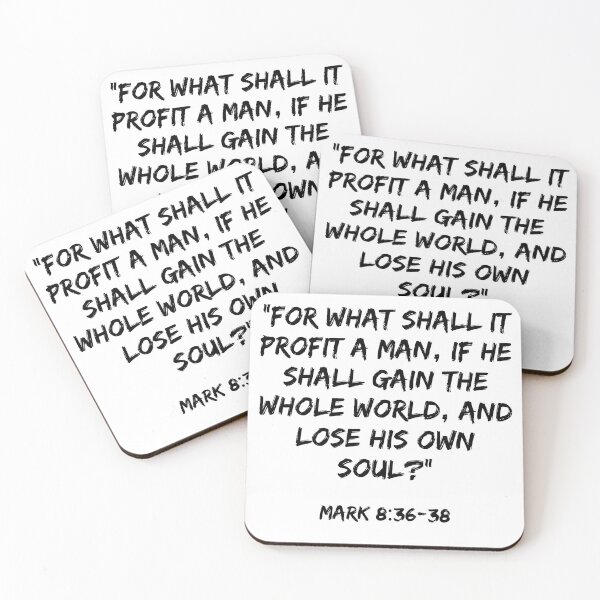 Item preview, For what shall it profit a man, Mark 8:36-38 designed and sold by RiffRaffGraffix.