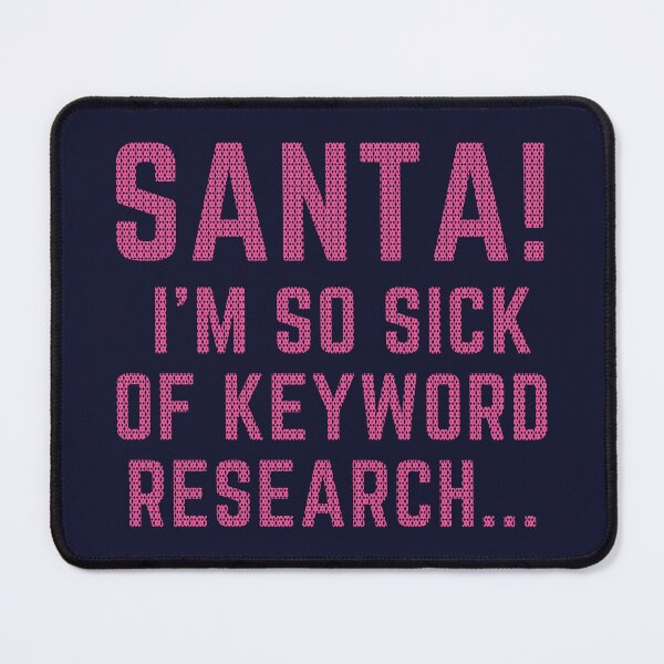 Item preview, Santa! I'm so sick of keyword research...- Letters to Santa /2 designed and sold by My-fake-places.