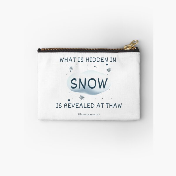 Item preview,  What's hidden in snow is revealed in thaw idiom designed and sold by Idioms4u.