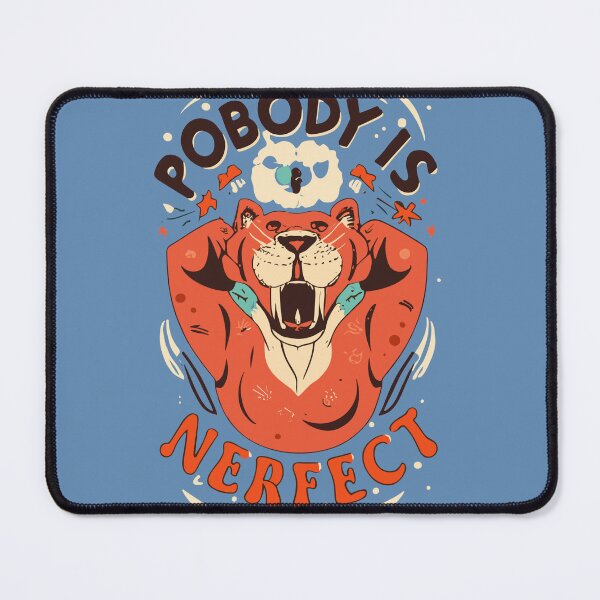 Item preview, Pobody Is Nerfect Funny Motivational Artwork designed and sold by Collision19.