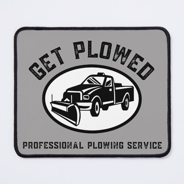 Item preview, Get Plowed Professional Plowing Service designed and sold by SimpleSteve.