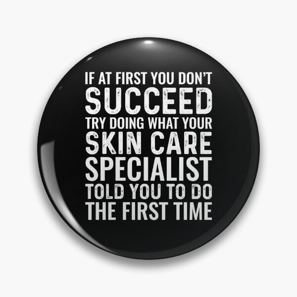 Item preview, If At First You Don't Succeed Funny Skin Care Specialist designed and sold by kamrankhan.