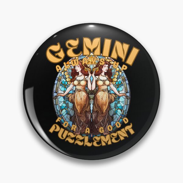Item preview, Gemini: Always Up For A Good Puzzlement. gemini zodiac sign designed and sold by ZodiacWonders.