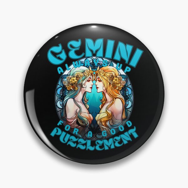 Item preview, Gemini: Always Up For A Good Puzzlement. gemini may designed and sold by ZodiacWonders.