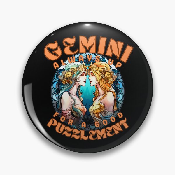 Item preview, Gemini: Always Up For A Good Puzzlement. gemini horoscope designed and sold by ZodiacWonders.