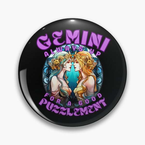 Item preview, Gemini: Always Up For A Good Puzzlement. gemini season designed and sold by ZodiacWonders.