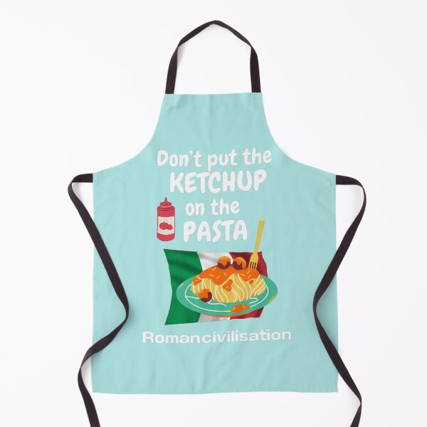 Item preview, Don't Put The Ketchup on the Pasta designed and sold by Yellowriversss.