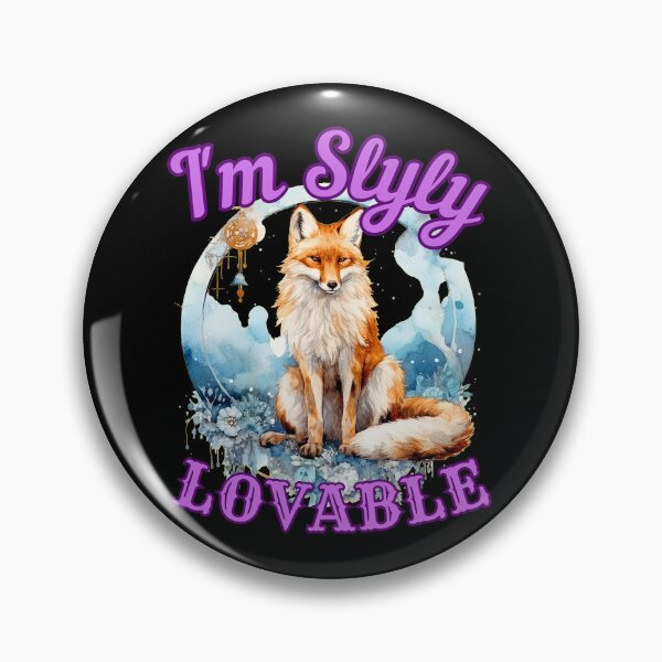 Item preview, I'm Slyly Lovable. realistic fox designed and sold by FoxVibes.