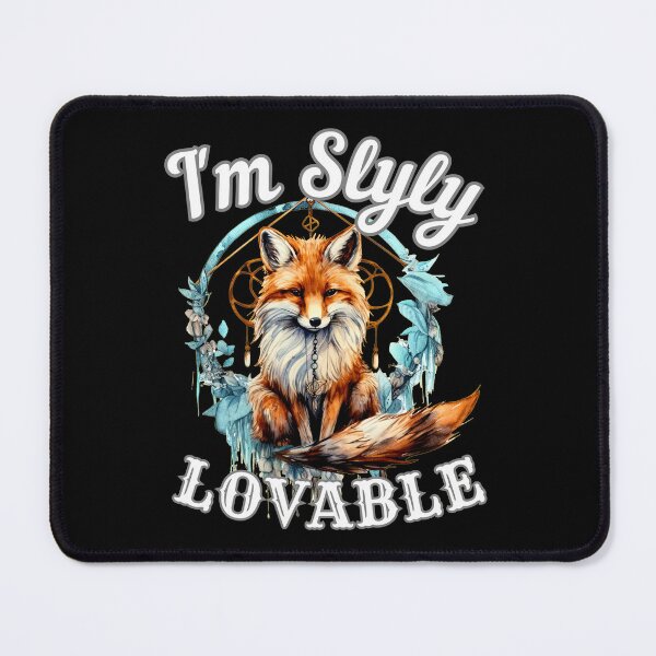 Item preview, I'm Slyly Lovable. fox quote designed and sold by FoxVibes.