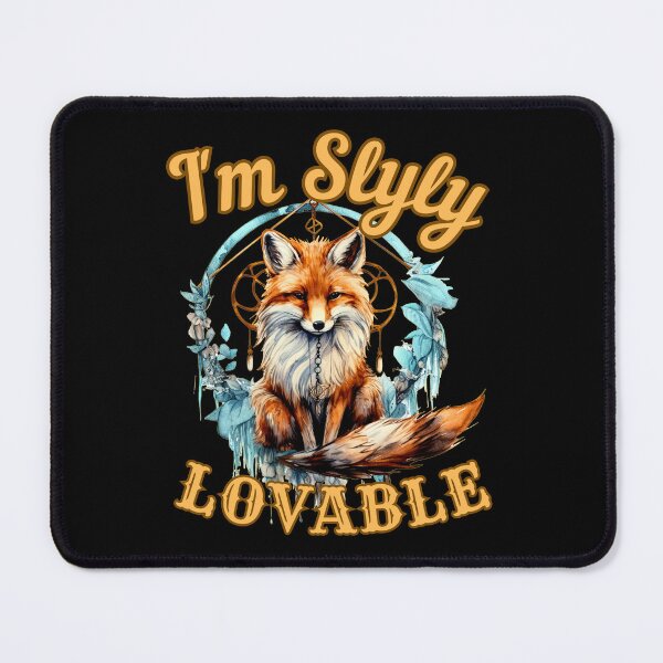 Item preview, I'm Slyly Lovable. fox saying designed and sold by FoxVibes.