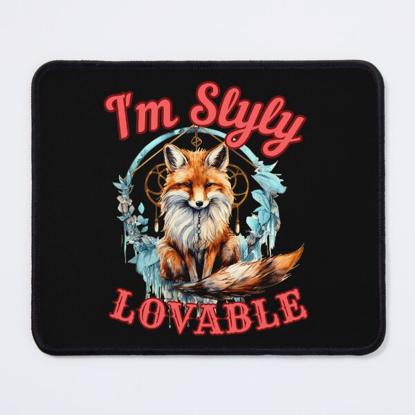 Item preview, I'm Slyly Lovable. fox owner designed and sold by FoxVibes.