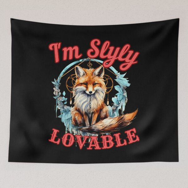 Item preview, I'm Slyly Lovable. fox owner designed and sold by FoxVibes.