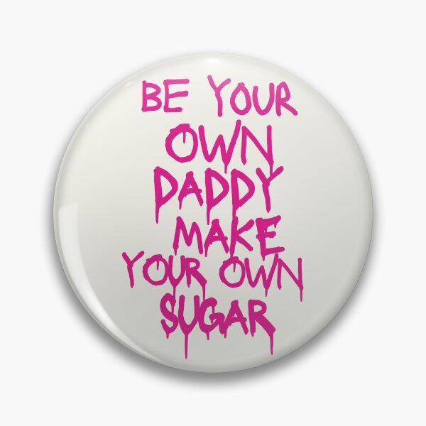 Item preview, Preppy Hot Pink Be Your Own Daddy Be Your Own Sugar designed and sold by clmstudio.