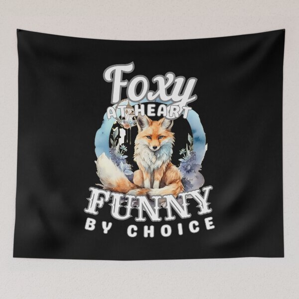 Item preview, Foxy At Heart, Funny By Choice. fox quote designed and sold by FoxVibes.
