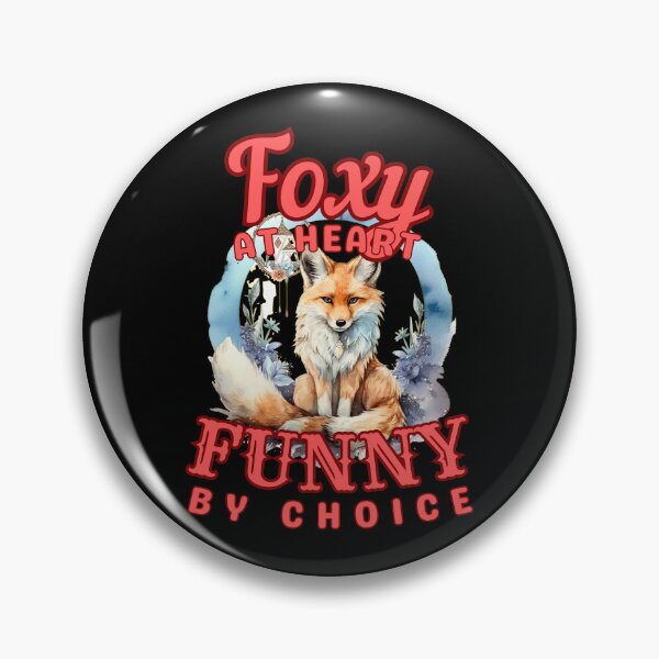 Item preview, Foxy At Heart, Funny By Choice. fox owner designed and sold by FoxVibes.
