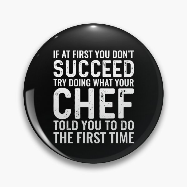 Item preview, If At First You Don't Succeed Funny Chef designed and sold by kamrankhan.