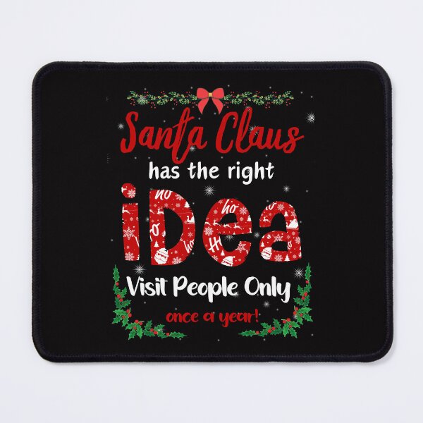 Item preview, Santa Has The Right Idea | Christmas Gift | Gift Father | Gift For Her | Holiday Gift designed and sold by LifestylesUnlim.