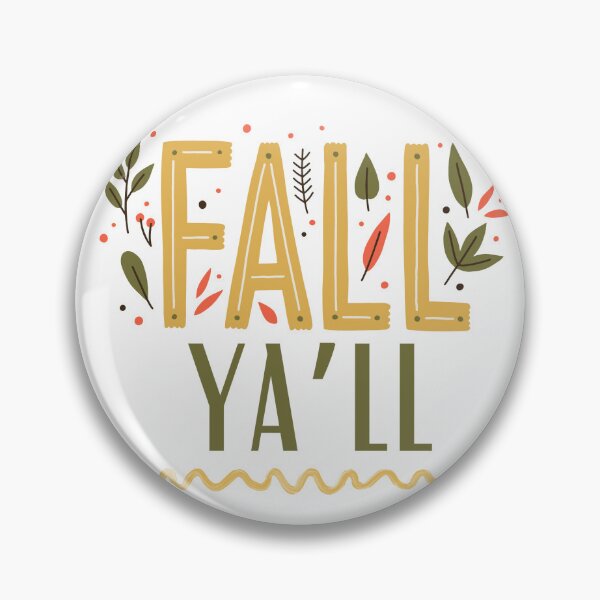 Item preview, Fall Ya'Ll designed and sold by WildBeauty.