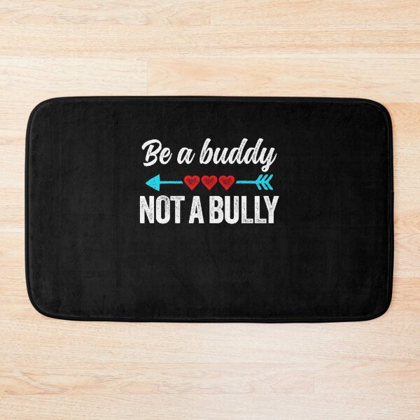 Item preview, Be a buddy not a bully designed and sold by ruinzahelva.