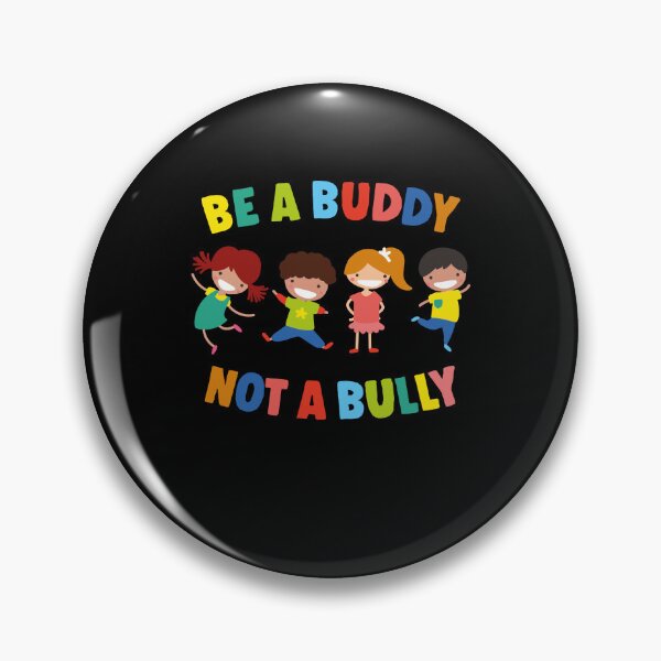 Item preview, Be a buddy not a bully designed and sold by ruinzahelva.