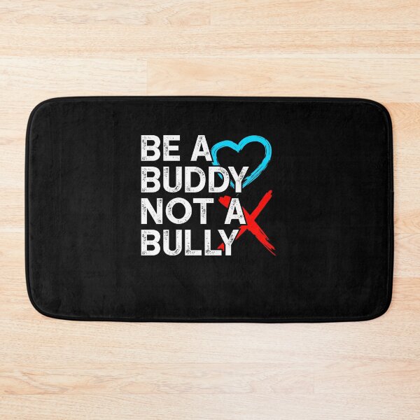 Item preview, Be a buddy not a bully 4 designed and sold by ruinzahelva.