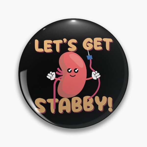 Artikelvorschau, Let's Get Stabby Funny Dialysis Hemodialysis Dialysis Tech Gear entworfen und verkauft von DynamicDesign.