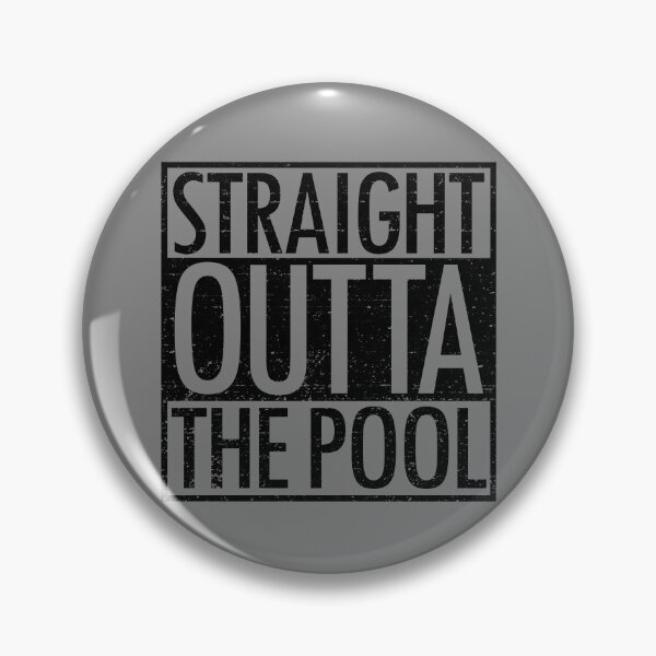 Item preview, Straight Outta The Pool Funny Swimming Pool Swim Team Gear designed and sold by DynamicDesign.