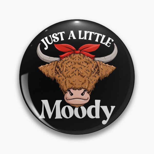 Artikelvorschau, Just A Little Moody Highland Cow Scottish Highland Cow Gear entworfen und verkauft von DynamicDesign.