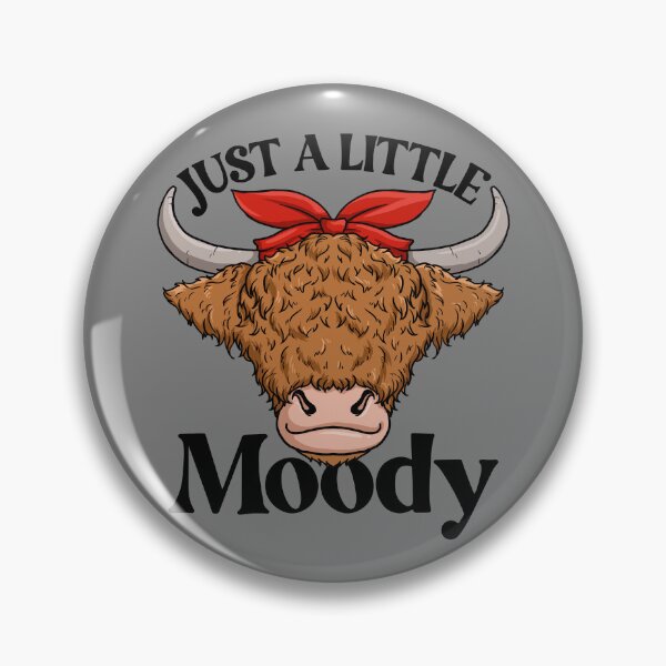 Artikelvorschau, Just A Little Moody Highland Cow Scottish Highland Cow Gear entworfen und verkauft von DynamicDesign.