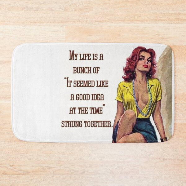Item preview, It Seemed Like a Good Idea At The Time designed and sold by Vicky021.