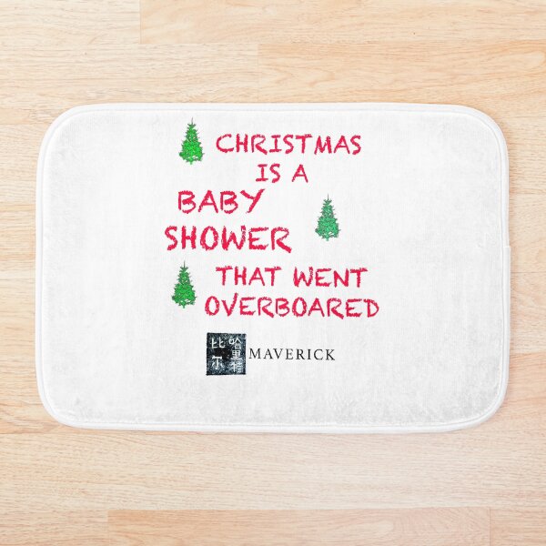 Item preview, Christmas is a baby shower that went overboard designed and sold by MAVERICK-Artist.