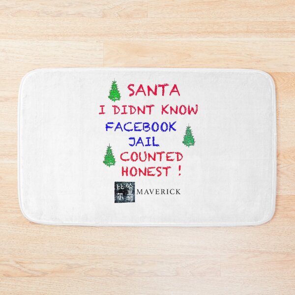 Item preview, Santa I didnt know facebook jail counted honest  designed and sold by MAVERICK-Artist.