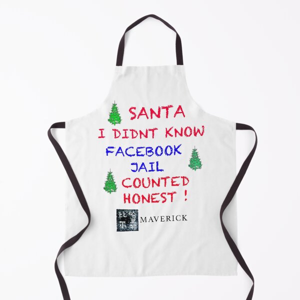 Item preview, Santa I didnt know facebook jail counted honest  designed and sold by MAVERICK-Artist.