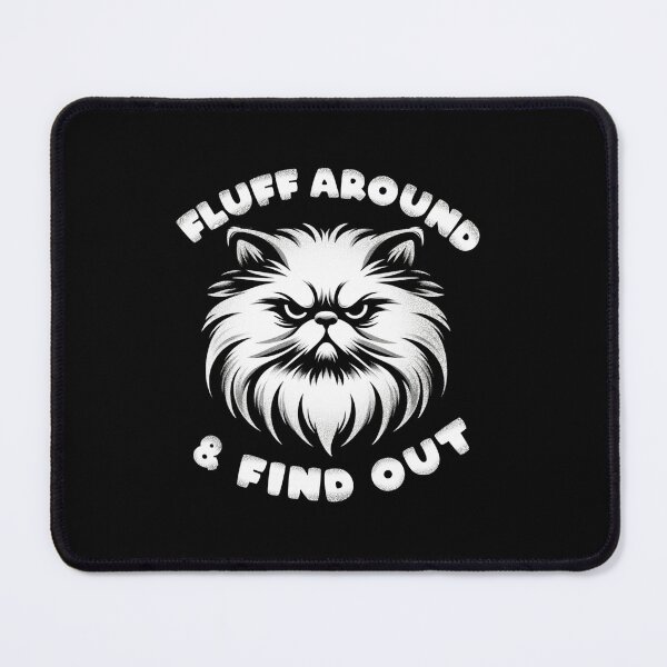 Item preview, Cat, Kitten Fluff Around And Find Out Funny graphic Tee-Shirt designed and sold by olympe-store.