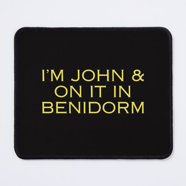 Item preview, I'm John & On It In Benidorm designed and sold by MarieSusan.