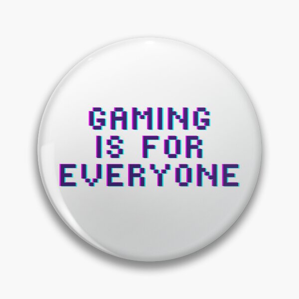 Item preview, Gaming is for Everyone designed and sold by logicandcrazy.