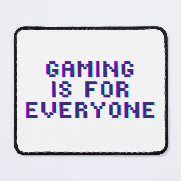 Item preview, Gaming is for Everyone designed and sold by logicandcrazy.
