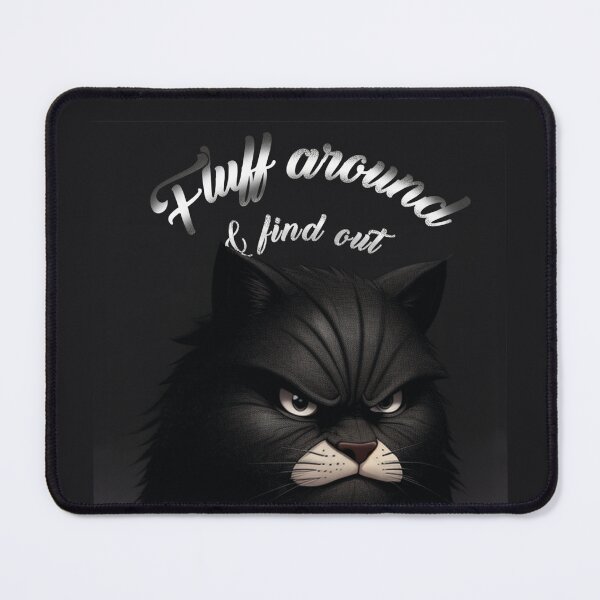 Item preview, Cat, Kitten Fluff Around And Find Out Funny graphic Tee-Shirt designed and sold by olympe-store.