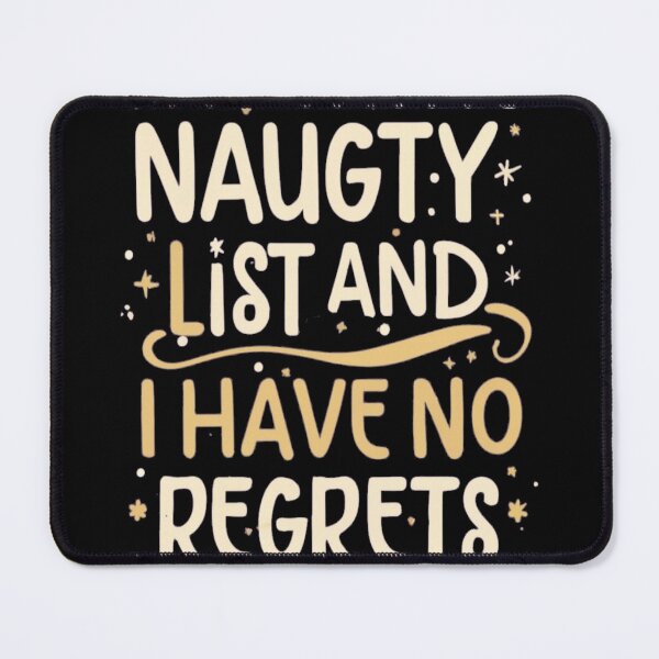 Item preview, Im on the naughty list and I have no regrets designed and sold by unicornunicorn.