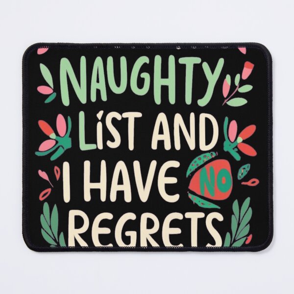 Item preview, im on the naughty list and i have no regres designed and sold by unicornunicorn.