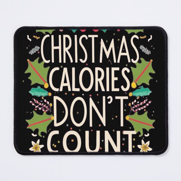 Item preview, christmas calories dont count designed and sold by unicornunicorn.