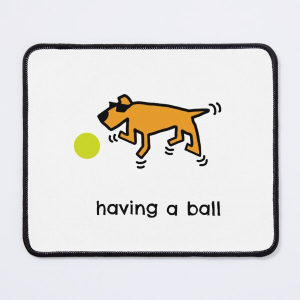 Item preview, Having a ball2 designed and sold by dogtired.
