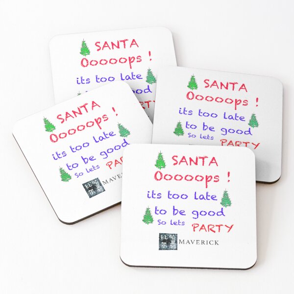 Item preview, Santa OOP’s ITS TOO LATE  TO BE GOOD, SO LETS party designed and sold by MAVERICK-Artist.